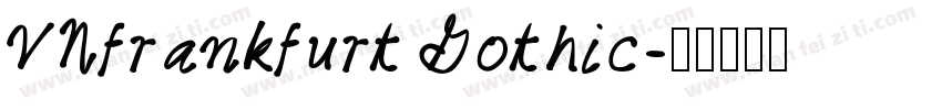 VNfrankfurt Gothic字体转换